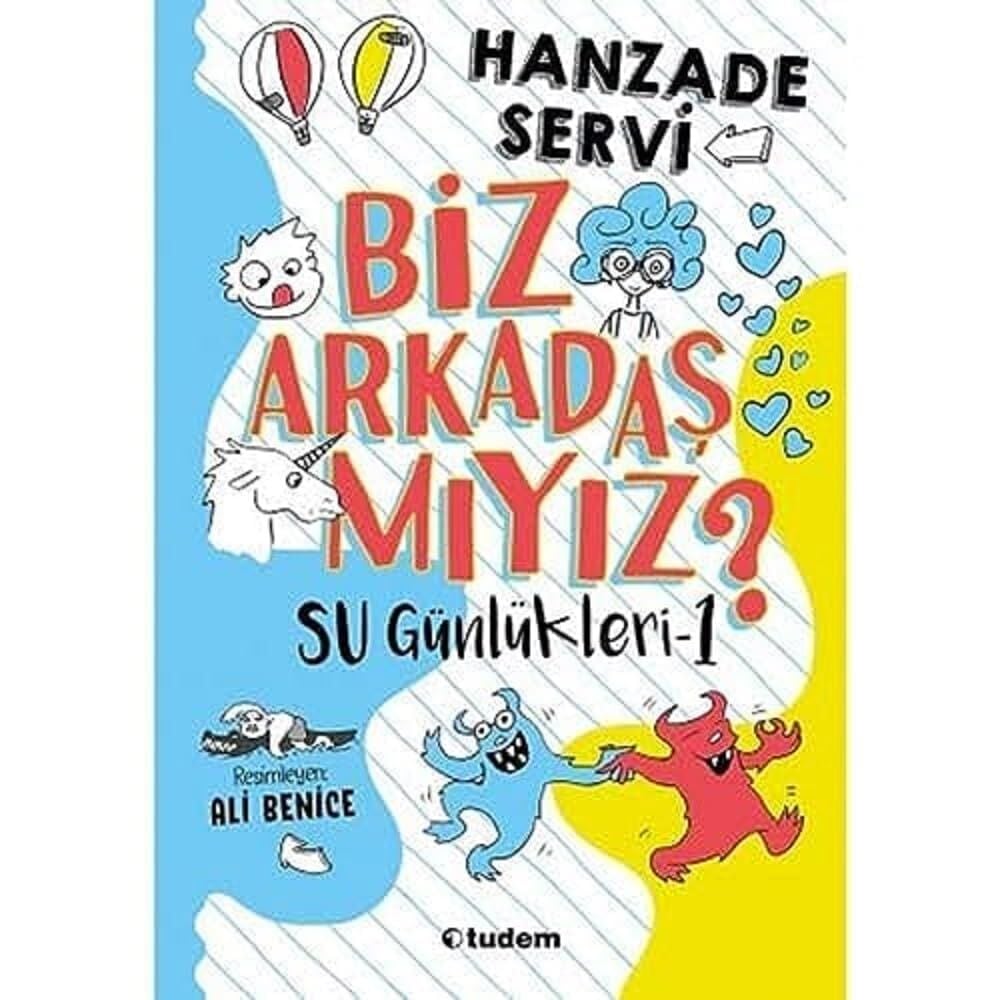 Biz Arkadaş mıyız? (Ciltli): Su Günlükleri - 1
