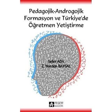 PEGAGOJİK ANDROGOJİK FORMASYON VE TÜRKİYEDE