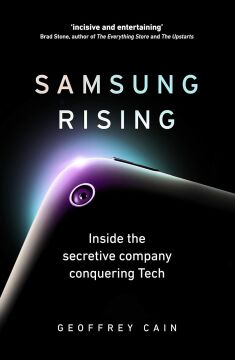 Samsung Rising: Inside the secretive company conquering Tech (Kapak değişebilir)