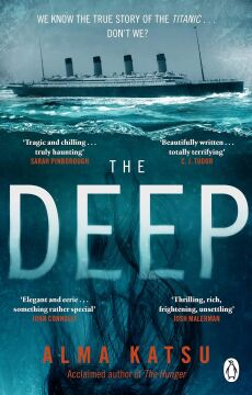 The Deep: We all know the story of the Titanic . . . don't we?