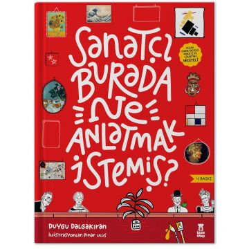 Sanatçı Burada Ne Anlatmak İstemiş? (Ciltli): (Müze Maketi ve Çıkartma Hediyeli)