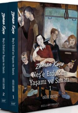Zaman Kuşu Neş'e Erdok'un Yaşamı ve Sanatı 2 Cilt Kutulu