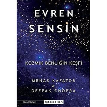 Evren Sensin - Kozmik Benliğin Keşfi