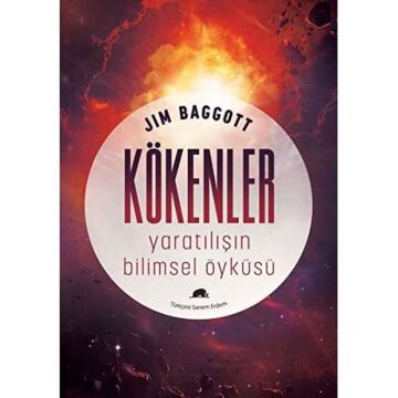 Kökenler: Yaratılışın bilimsel öyküsü