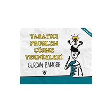 Yaratıcı Problem Çözme Teknikleri