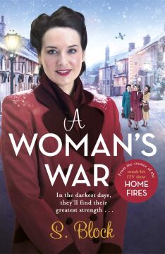 A Woman's War: The perfect wartime saga: Volume 2