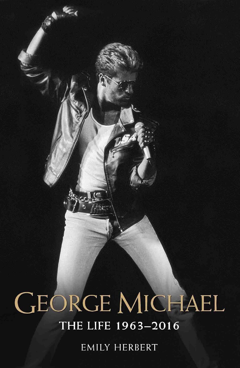 George Michael: The Life 1963-2016 (Kapak Değişebilir)