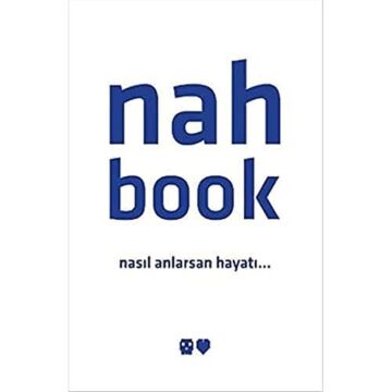 NAH BOOK NASIL ANLARSAN HAYATI: Nasıl Anlarsan Hayatı...
