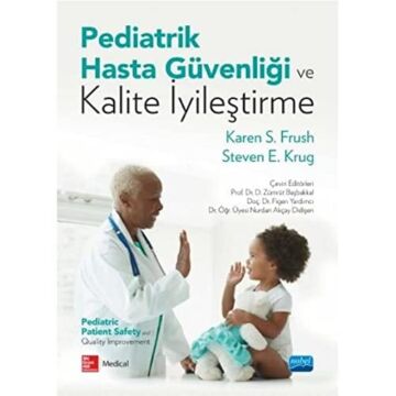 Pediatrik Hasta Güvenliği ve Kalite İyileştirme: Pediatric Patient Safety and Quality İmprovoment