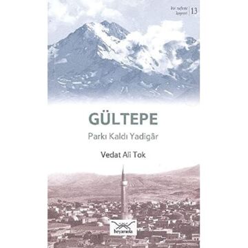 Gültepe Parkı Kaldı Yadigar