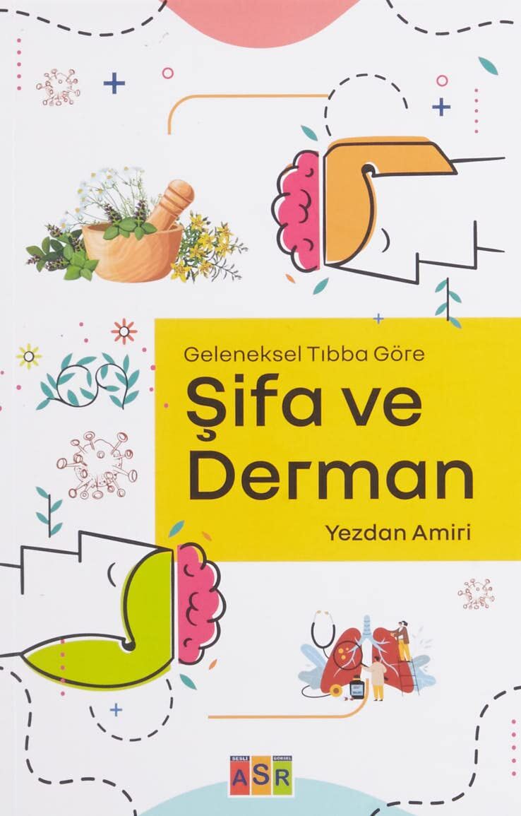 Geleneksel Tıbba Göre Şifa ve Derman