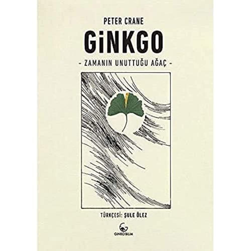Ginkgo - Zamanın Unuttuğu Ağaç