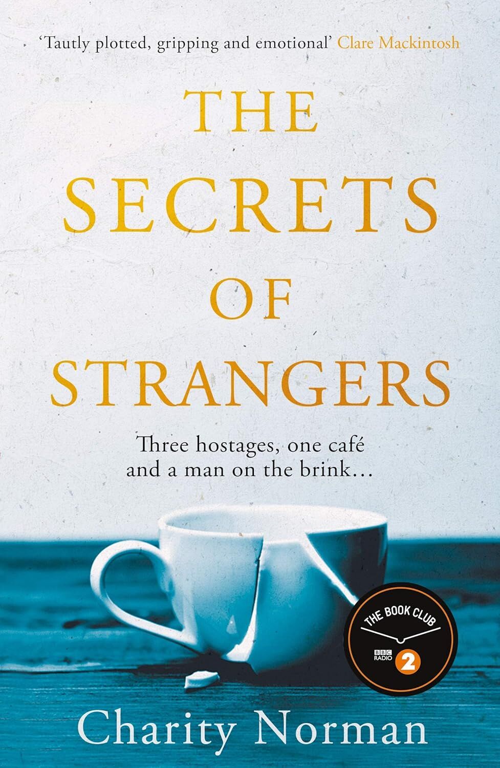 The Secrets of Strangers: A BBC Radio 2 Book Club Pick