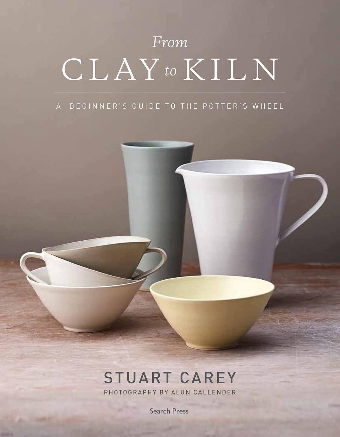 From Clay to Kiln: A Beginner’s Guide to the Potter’s Wheel (Kapak Resmi değişebilir)