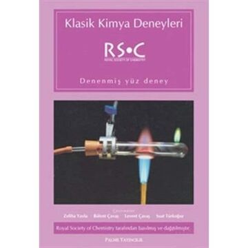 KLASİK KİMYA DENEYLERİ: Denenmiş Yüz Deney