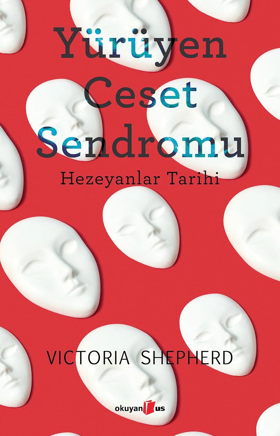 Yürüyen Ceset Sendromu: Hezeyanlar Tarihi
