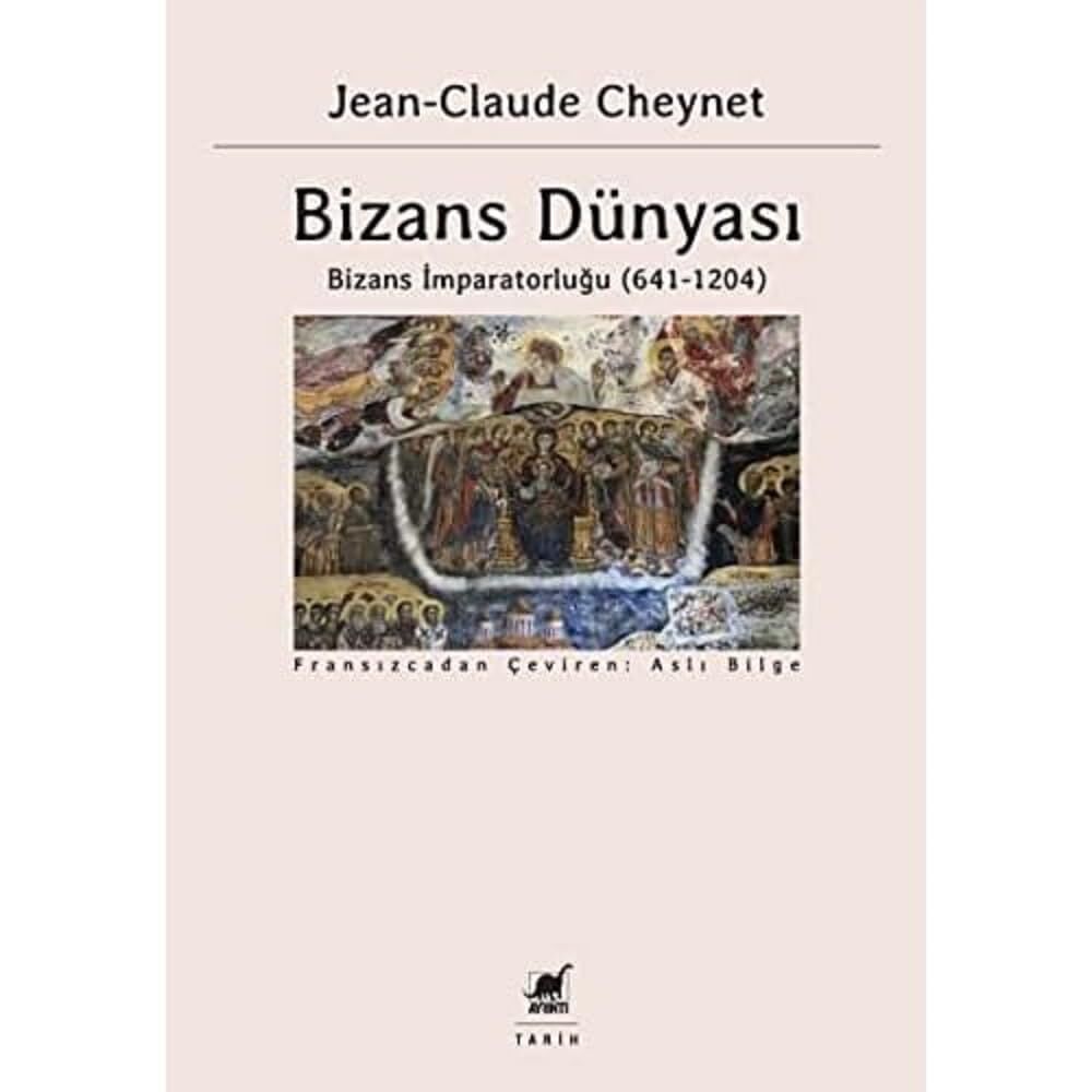 Bizans Dünyası 2: Bizans İmparatorluğu (641-1204)