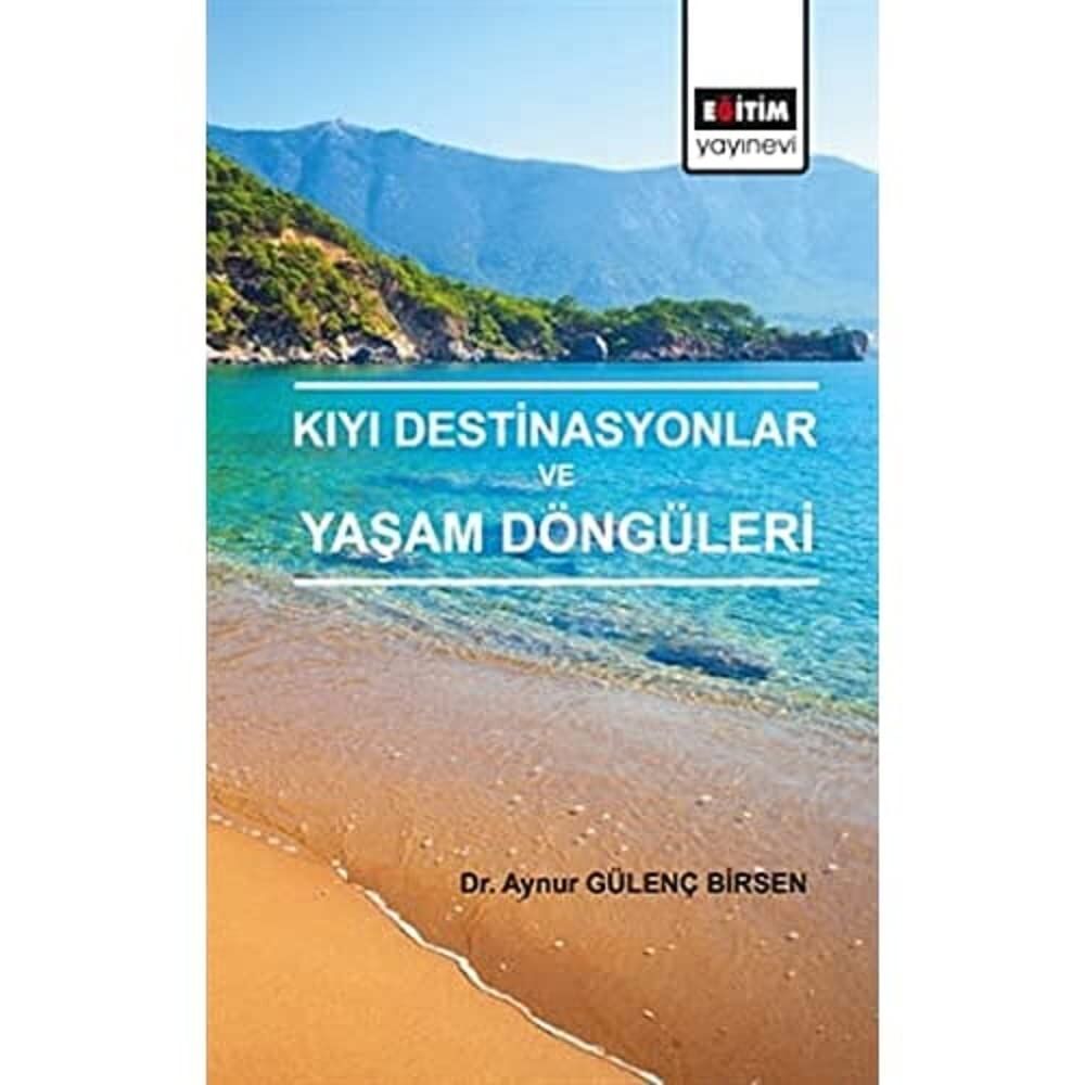 Kıyı Destinasyonlar ve Yaşam Döngüleri