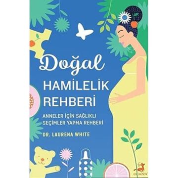 Doğal Hamilelik Rehberi