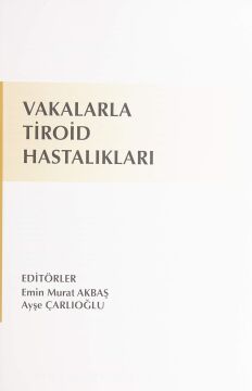 Vakalarla Tiroid Hastalıkları