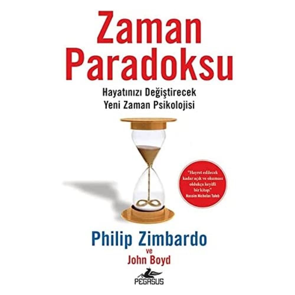 Zaman Paradoksu: Hayatınızı Değiştirecek Yeni Zaman Psikolojisi