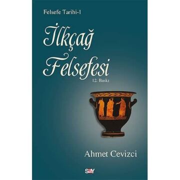 İlkçağ Felsefesi Tarihi: Felsefe Tarihi 1