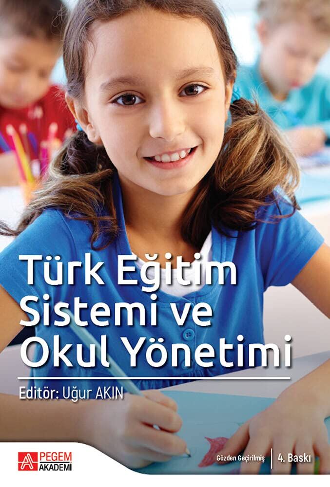 Türk Eğitim Sistemi ve Okul Yönetimi