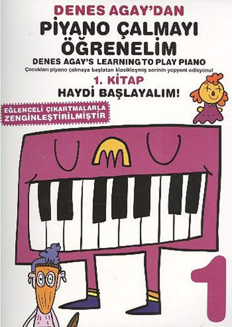 PİYANO ÇALMAYI ÖĞRENELİM 1.KİTAP HAYDİ BAŞ.: Eğlenceli Çıkartmalarla Zenginleştirilmiştir