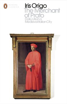 The Merchant of Prato: Daily Life in a Medieval Italian City