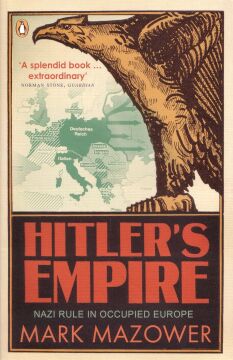 Hitler's Empire: Nazi Rule in Occupied Europe