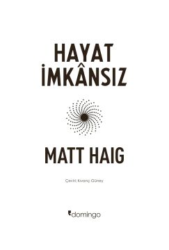Hayat İmkansız: Gece Yarısı Kütüphanesi’nin Yazarından