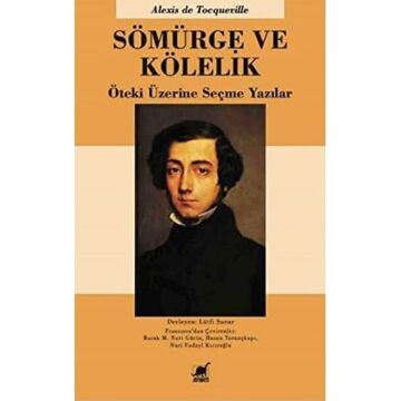 Sömürge ve Kölelik: Öteki Üzerine Seçme Yazılar