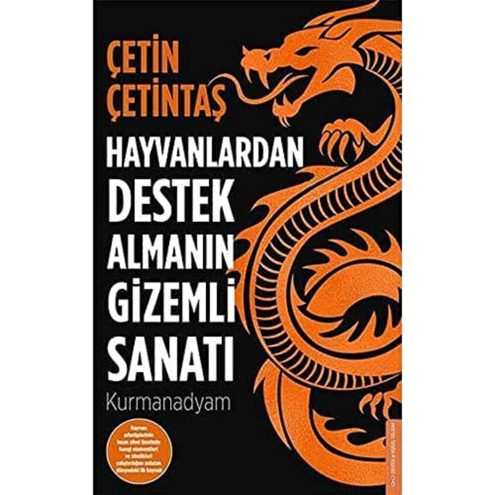 Hayvanlardan Destek Almanın Gizemli Sanatı: Kurmanadyam