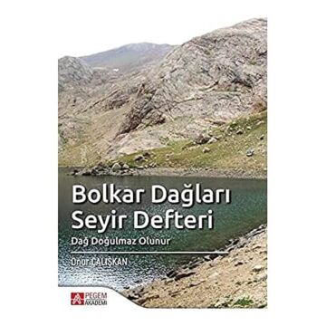 İADESİZ - Bolkar Dağları Seyir Defteri Dağ Doğulmaz Olunur