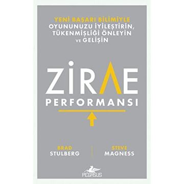 Zirve Performansı: Yeni Başarı Bilimiyle Oyununuzu İyileştirin Tükenmişliği Önleyin Ve Gelişin