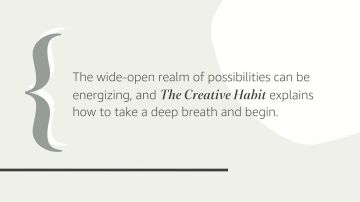 The Creative Habit: Learn It and Use It for Life