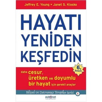 Hayatı Yeniden Keşfedin: Daha Cesur, Üretken ve Doyumlu Bir Hayat İçin Gerekli Araçlar