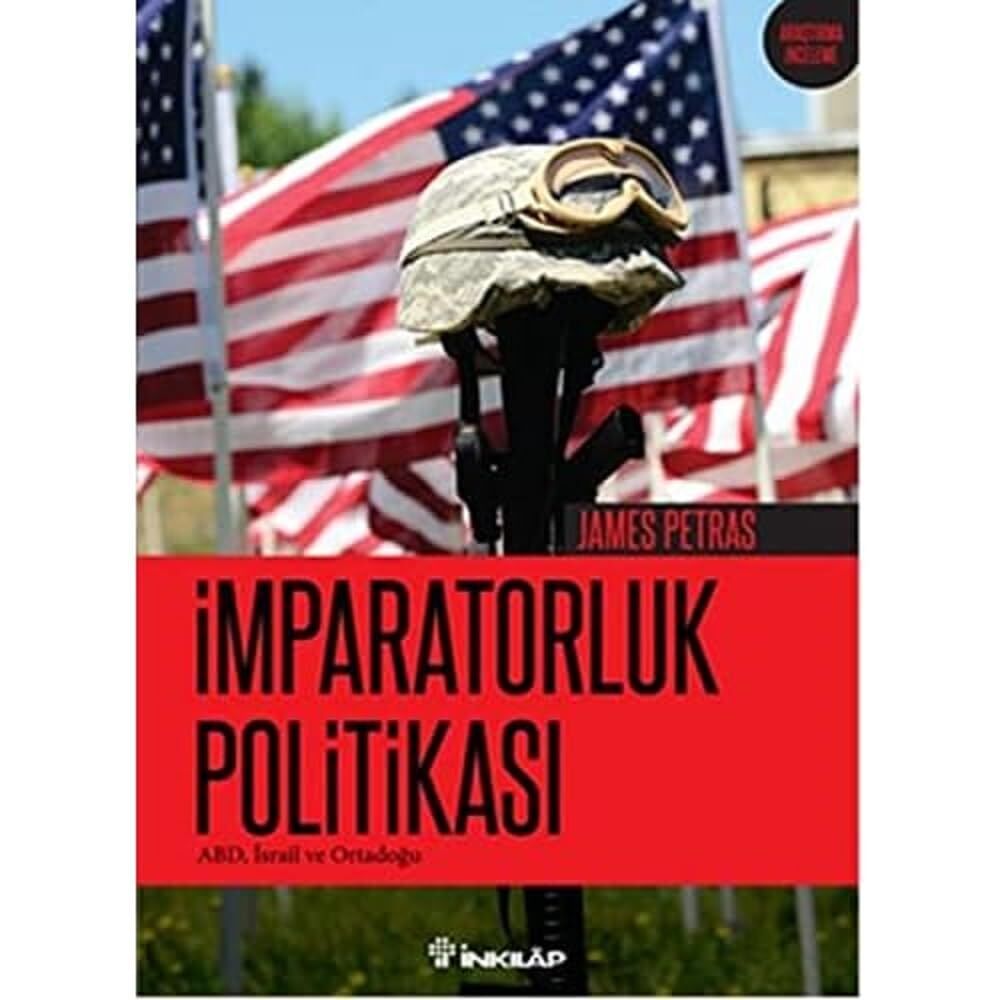 İmparatorluk Politikası: ABD, İsrail ve Ortadoğu
