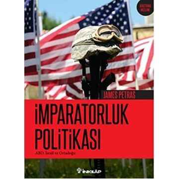 İmparatorluk Politikası: ABD, İsrail ve Ortadoğu