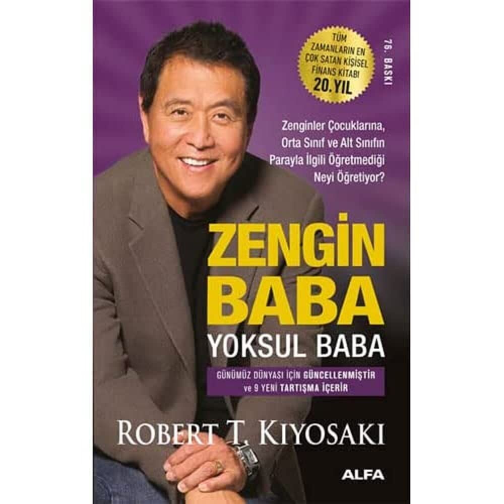 Zengin Baba Yoksul Baba: Zenginler Çocuklarına, Orta Sınıf ve Alt Sınıfın Parayla İlgili Öğretmediği Neyi Öğretiyor?