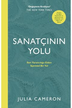 SANATÇININ YOLU: Daha Üstün Yaratıcılık İçin Spiritüel Bir Yol