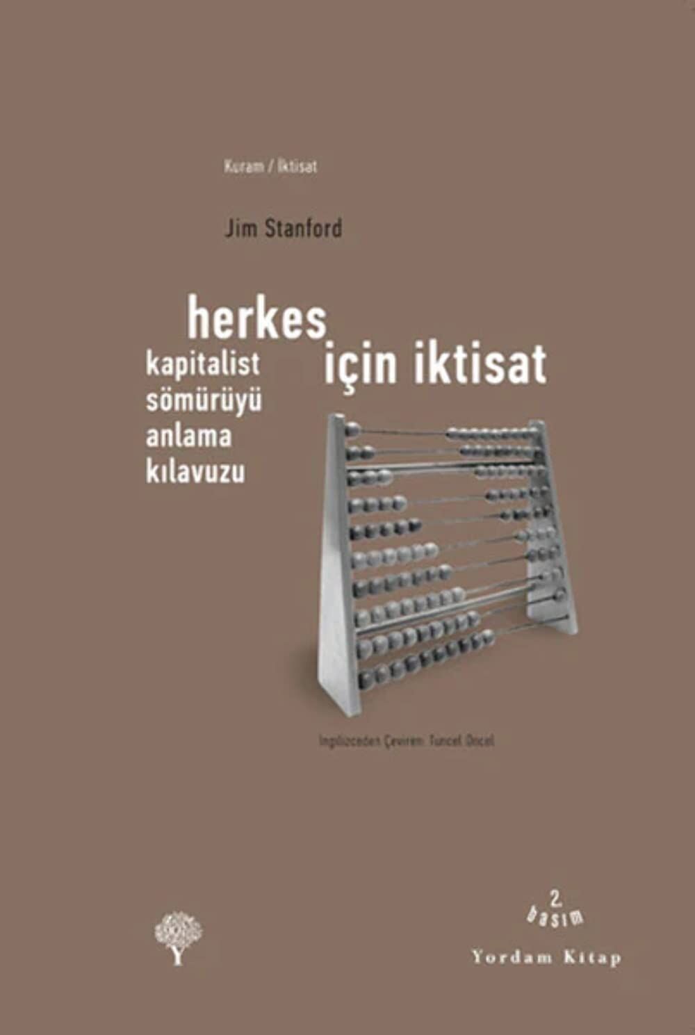 HERKES İÇİN İKTİSAT: Kapitalist Sömürüyü Anlama Kılavuzu