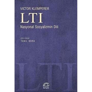 LTI - Nasyonel Sosyalizmin Dili: Bir Filologun Notları