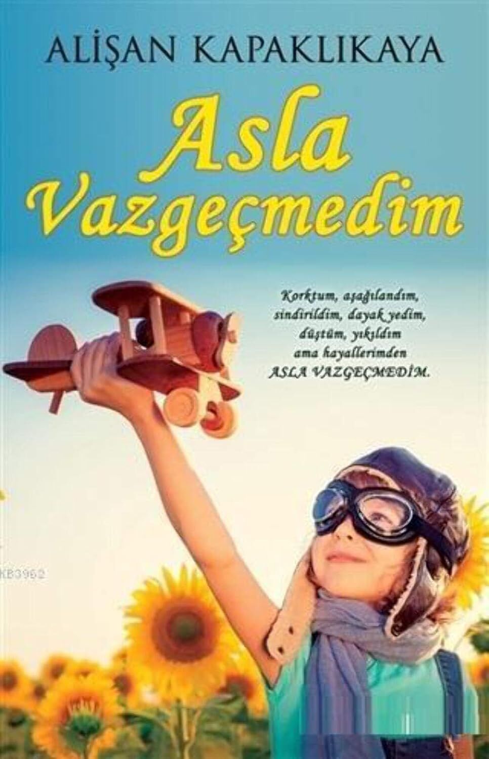 Asla Vazgeçmedim (Kapak Resmi değişebilir)