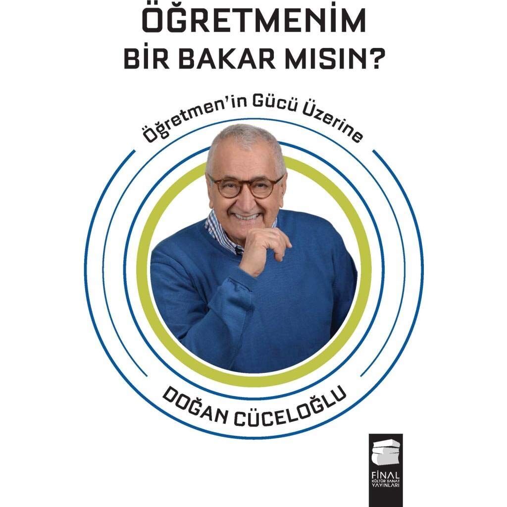 Öğretmenim Bir Bakar Mısın?: Öğretmen'in Gücü Üzerine: Öğretmen'in Gücü Üzerine