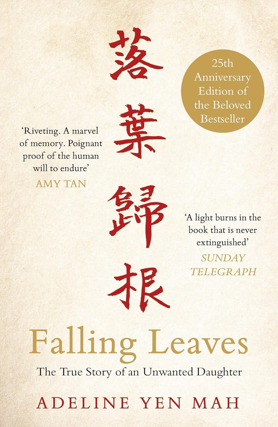 Falling Leaves Return to Their Roots: The True Story of an Unwanted Chinese Daughter