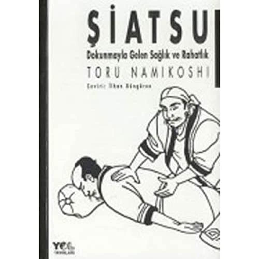 ŞİATSU: Dokunmayla Gelen Sağlık Ve Rahatlık