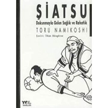 ŞİATSU: Dokunmayla Gelen Sağlık Ve Rahatlık