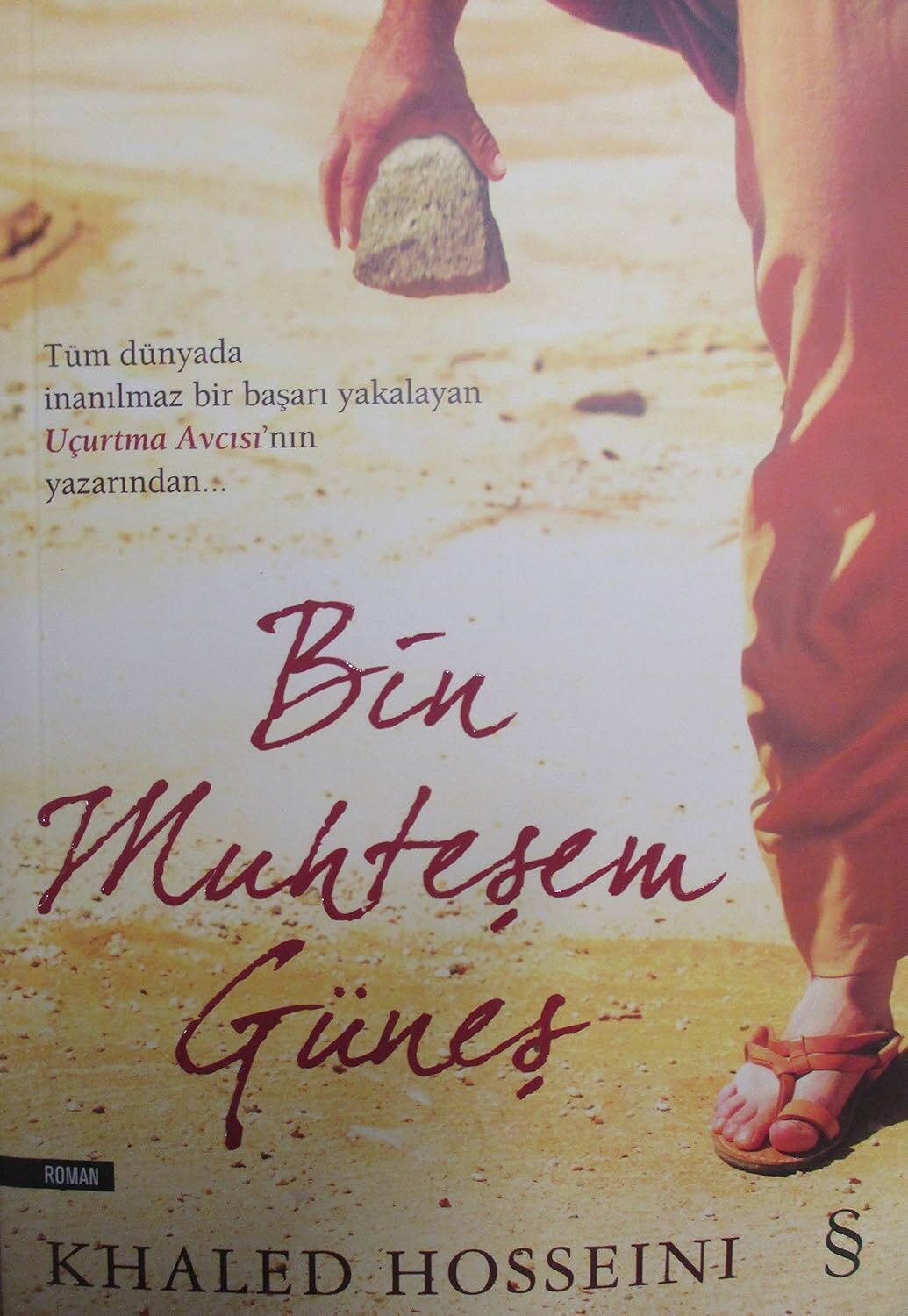 Bin Muhteşem Güneş: Tüm dünyada inanılmaz bir başarı yakalayan Uçurtma Avcısı'nın yazarından