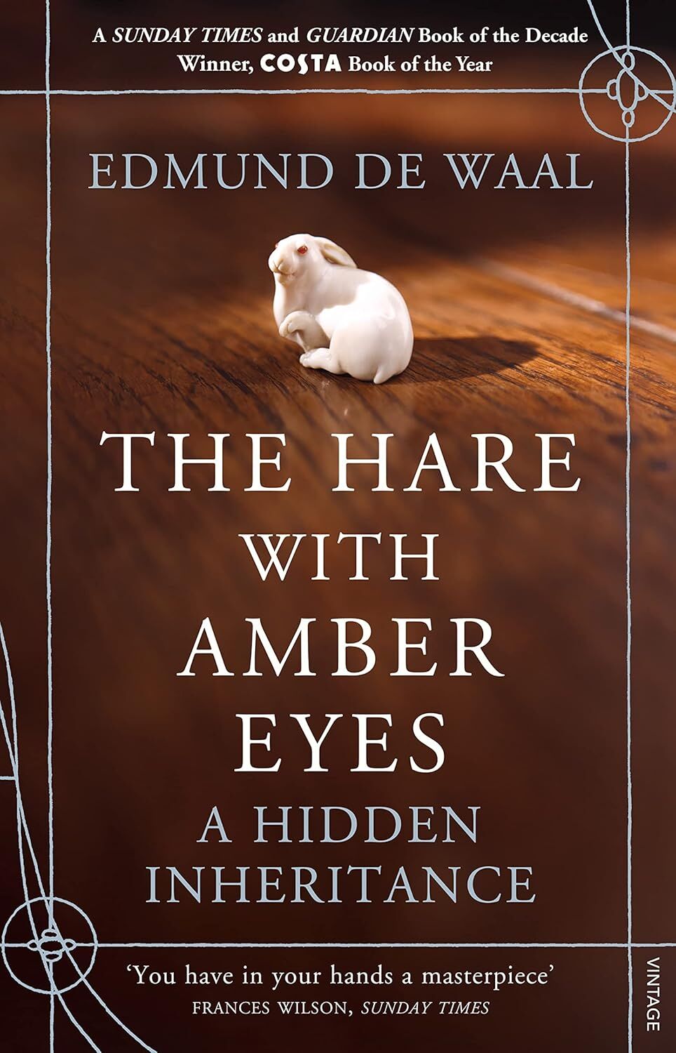 The Hare With Amber Eyes: A Hidden Inheritance: The #1 Sunday Times Bestseller